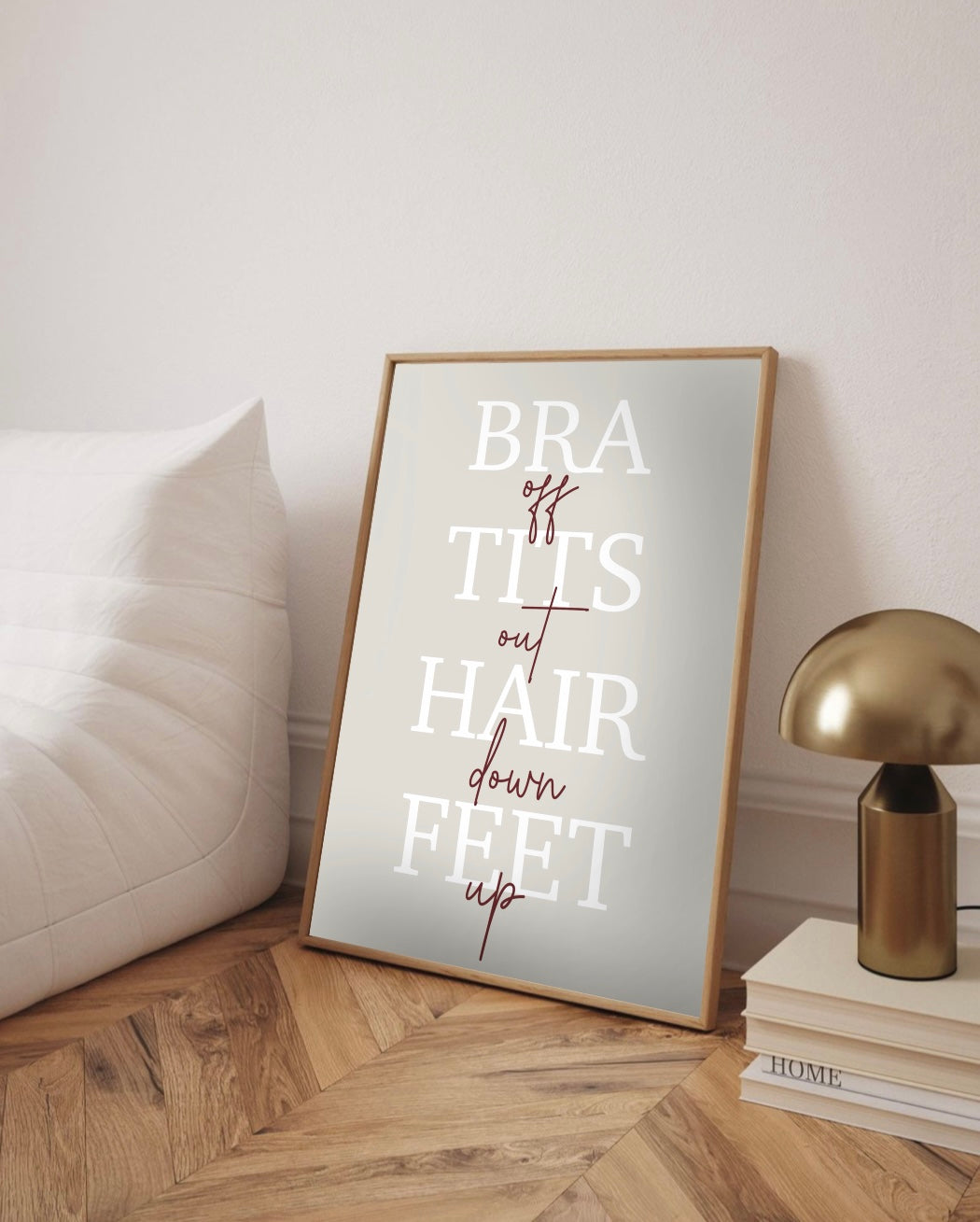 Bra Off, Feet Up Wall Print