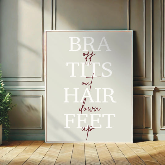 Bra Off, Feet Up Wall Print