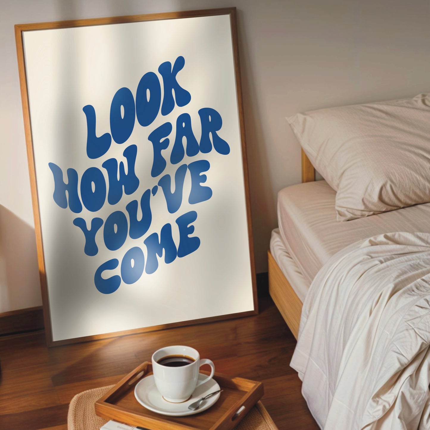 Look How Far You've Come - Wall Print