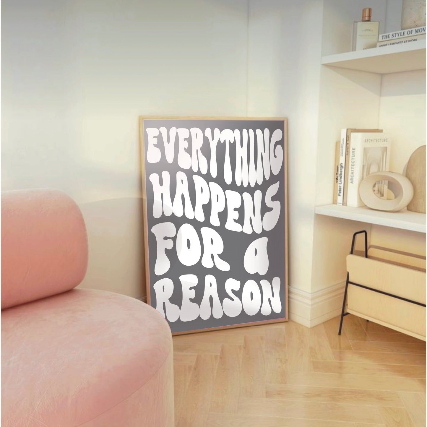 Everything Happens For A Reason - Wall Print