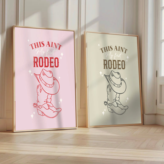 Cowgirl Wall Print - This ain't my first Rodeo